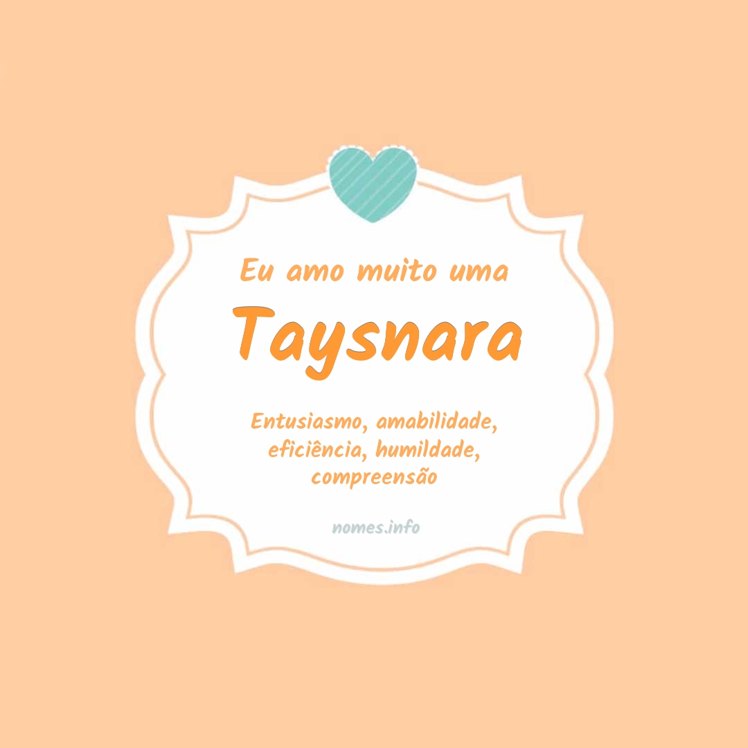 Eu amo muito Taysnara Eu amo muito Taysnara