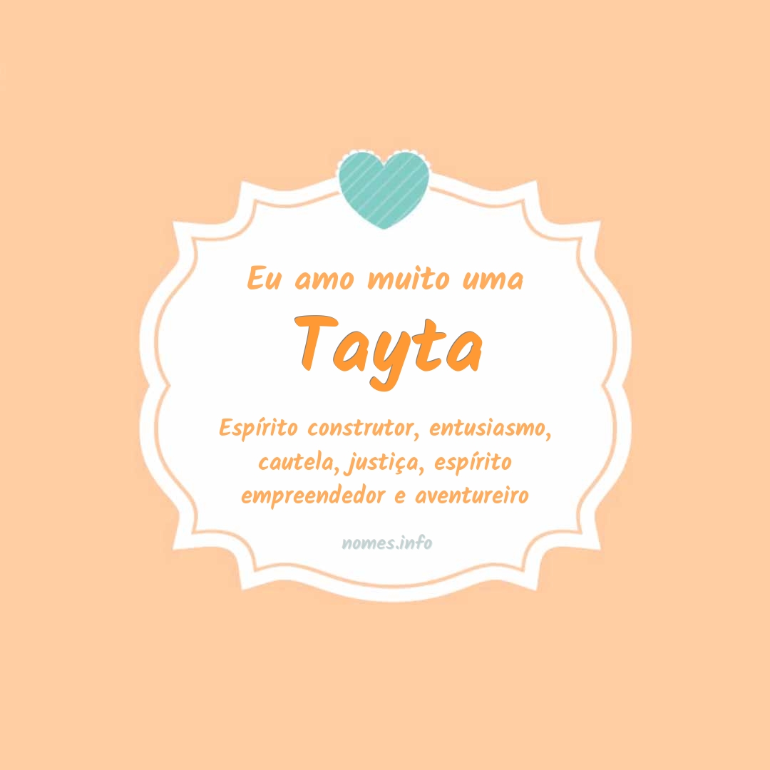 Eu amo muito Tayta