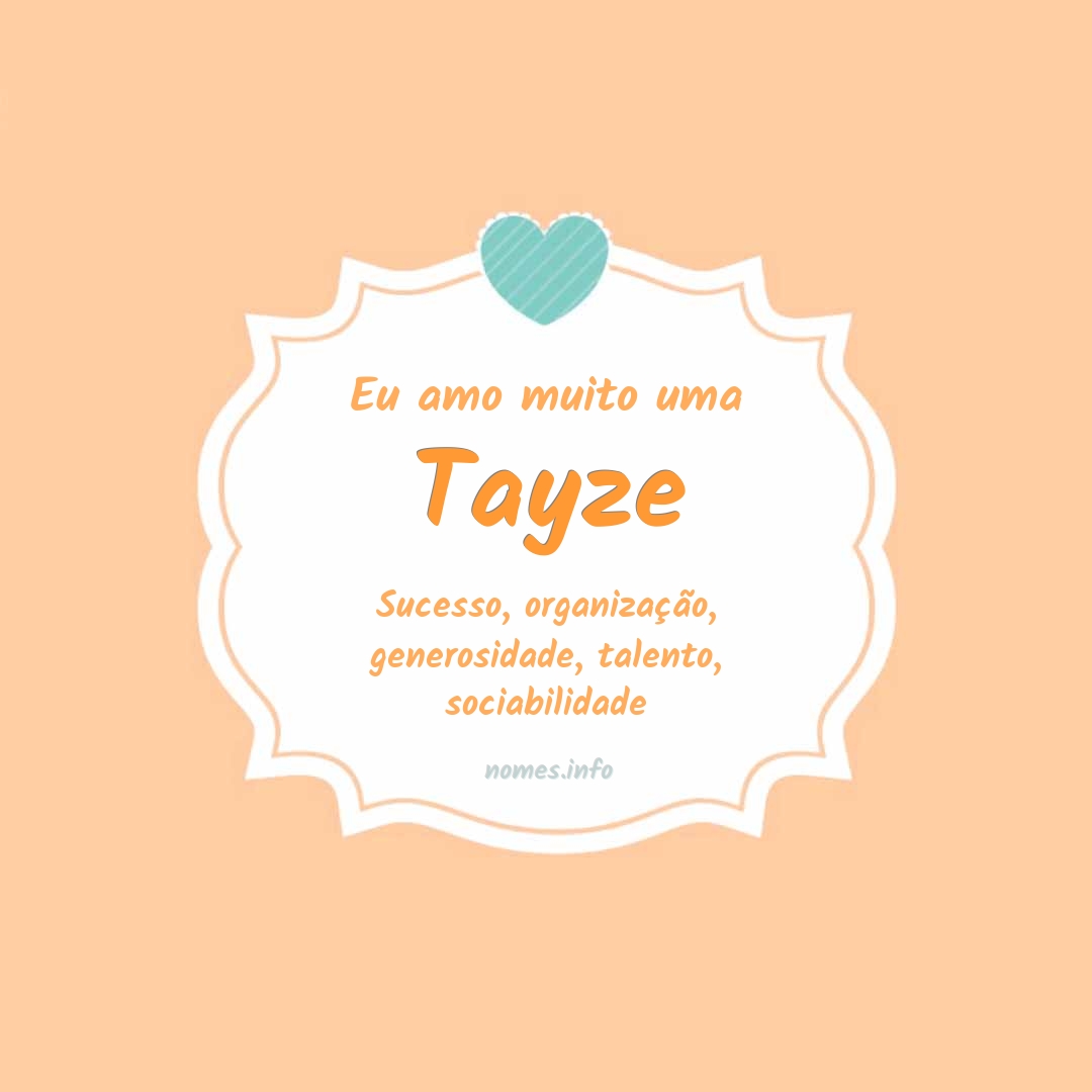 Eu amo muito Tayze