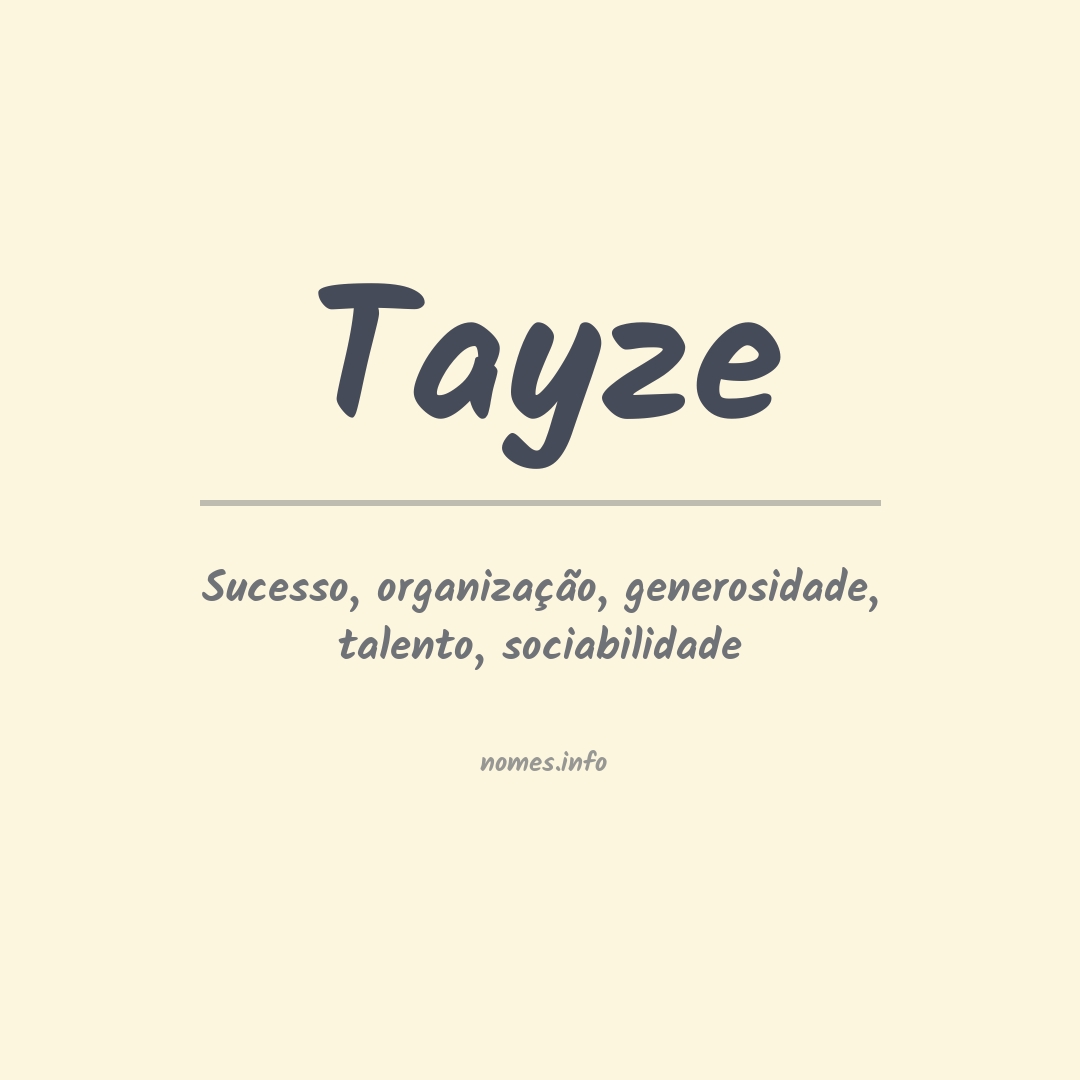 Significado do nome Tayze