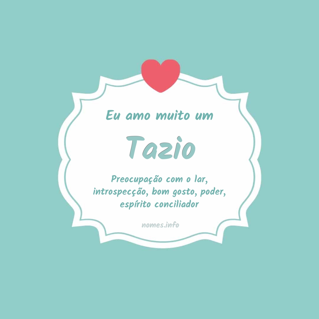 Eu amo muito Tazio