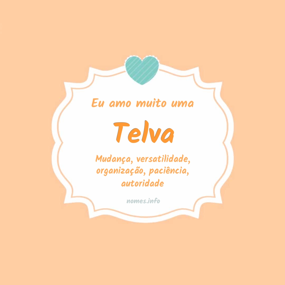 Eu amo muito Telva
