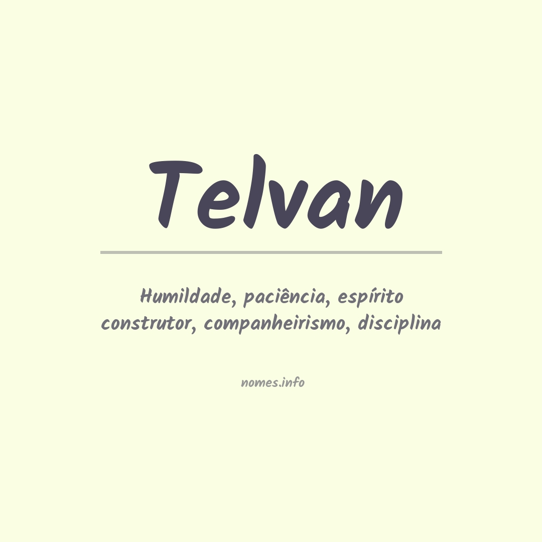 Significado do nome Telvan Significado do nome Telvan