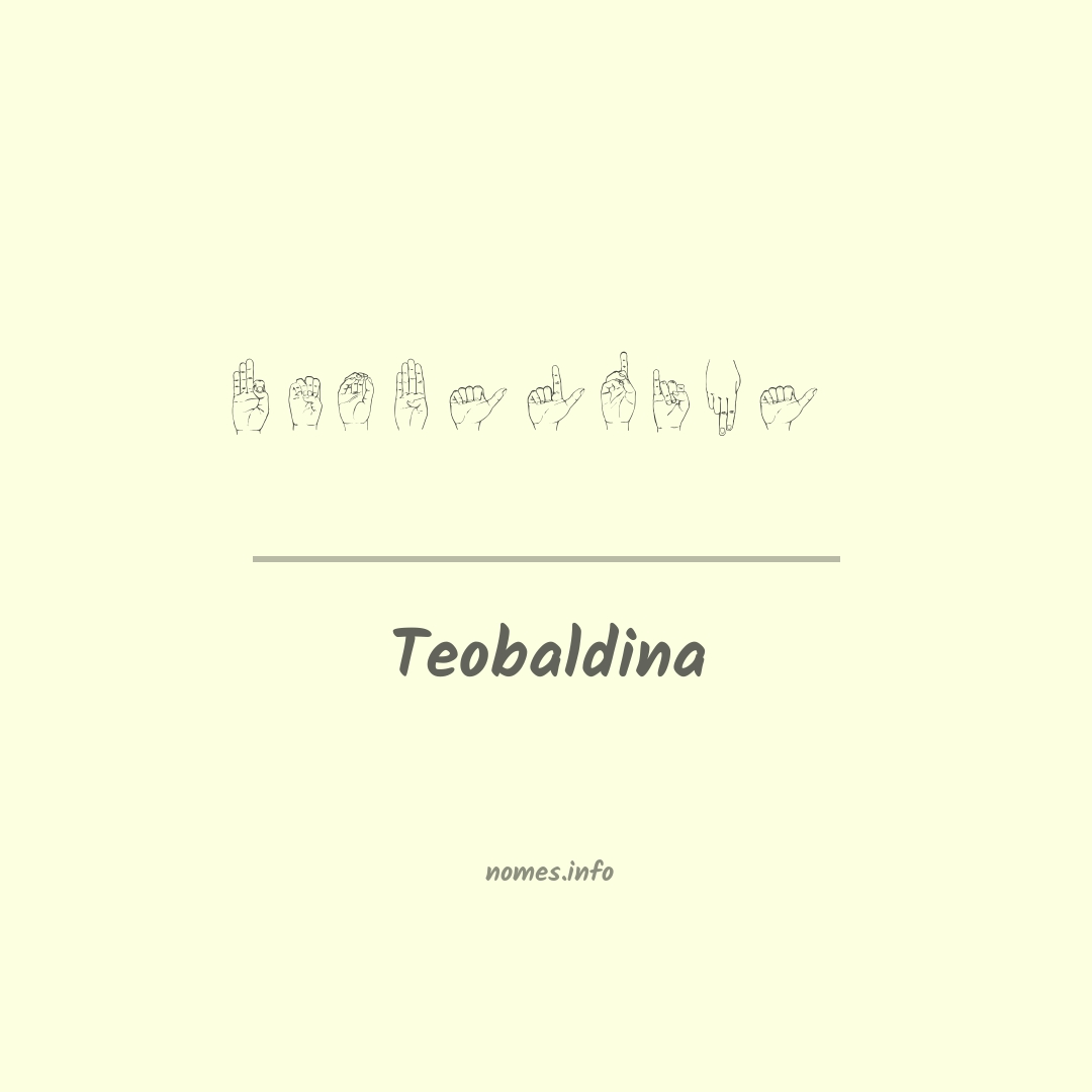 Teobaldina em Libras