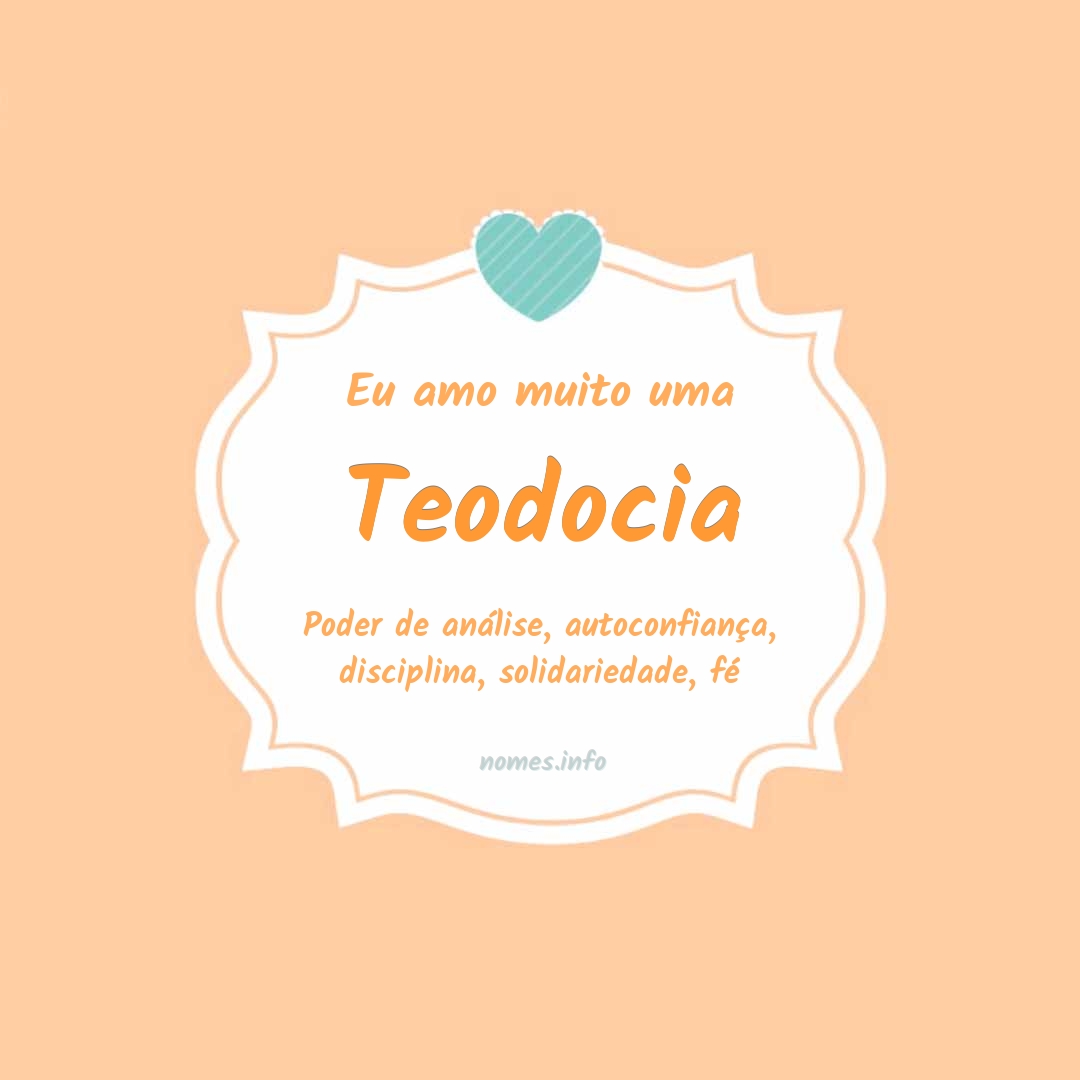 Eu amo muito Teodocia