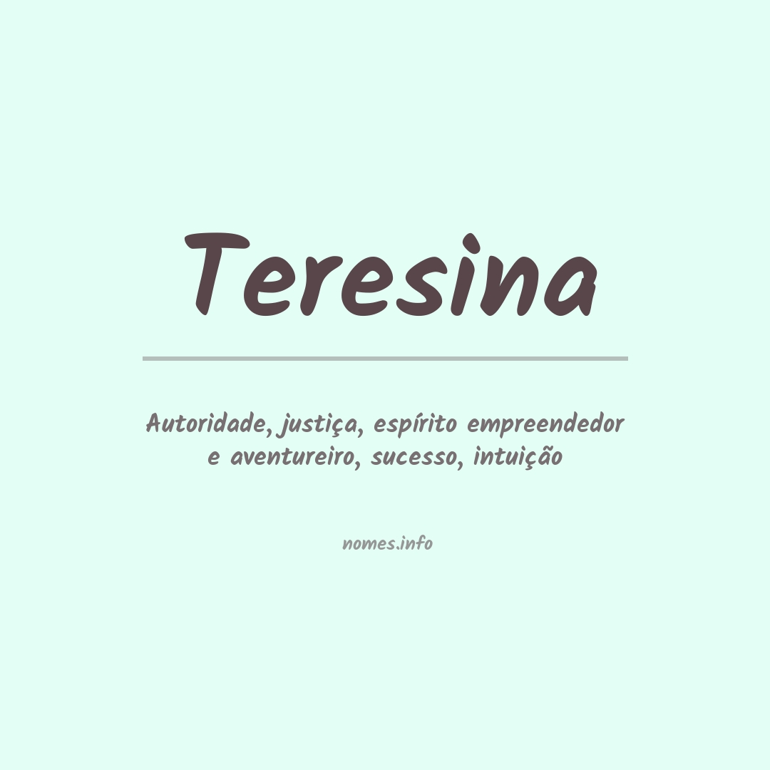 Significado do nome Teresina