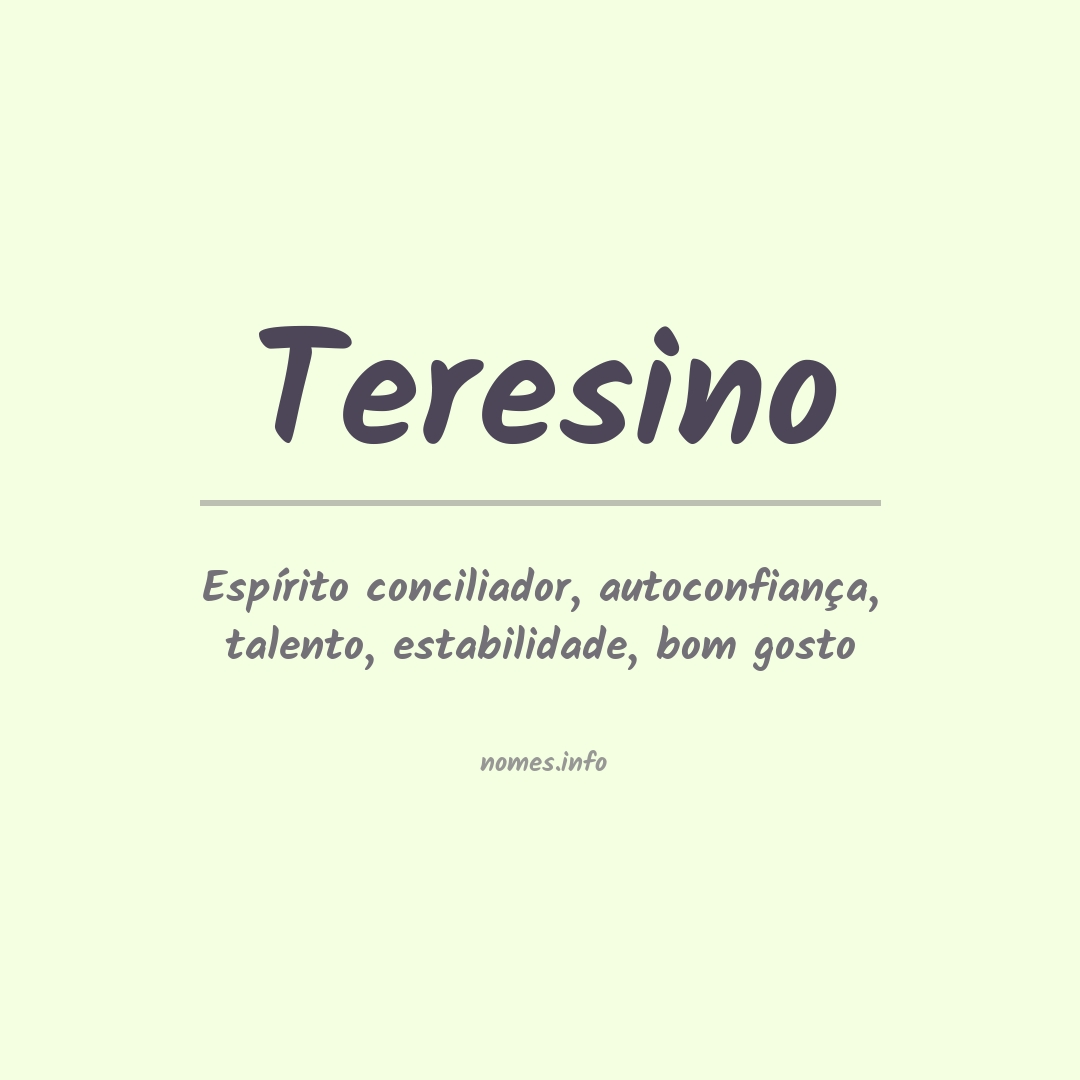 Significado do nome Teresino
