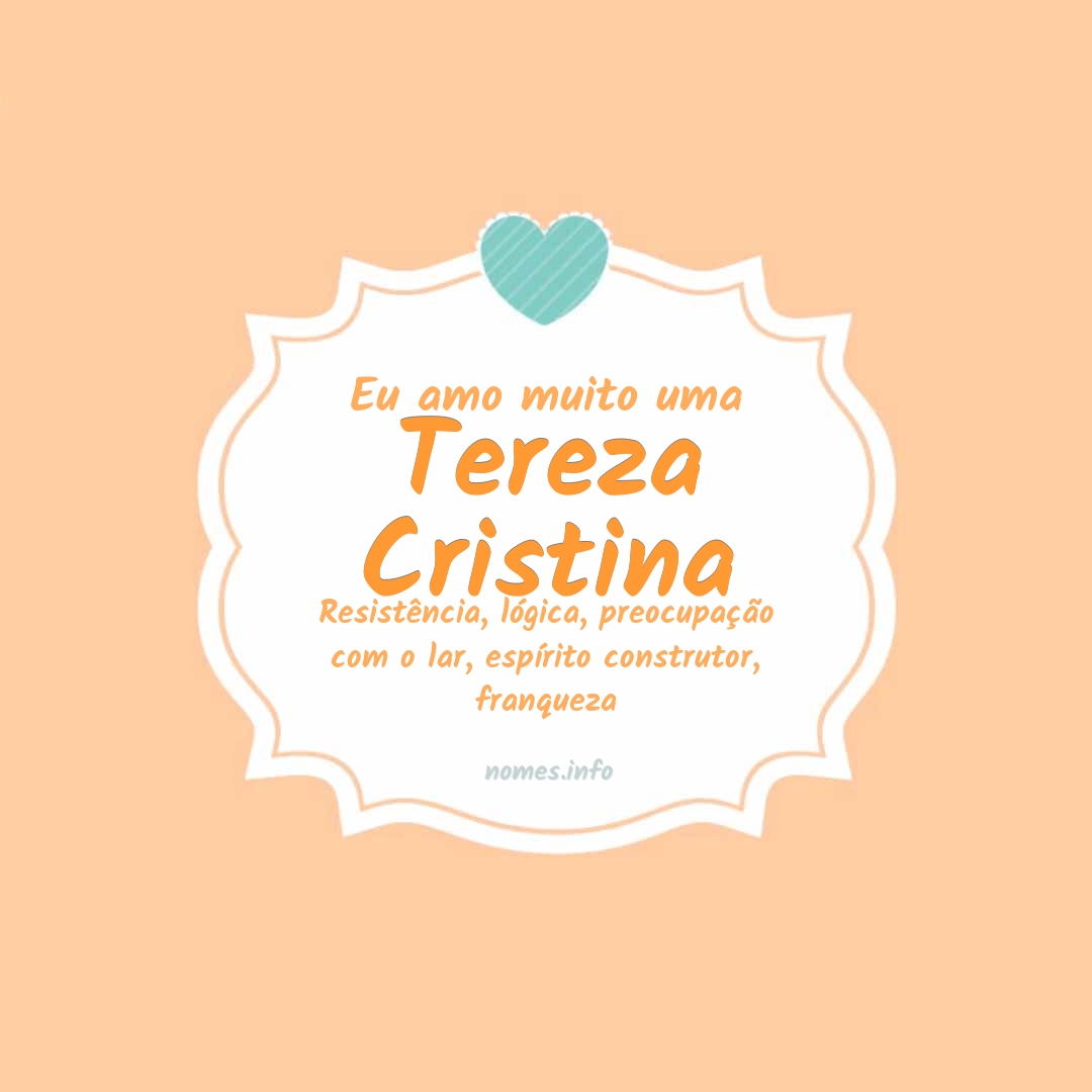 Eu amo muito Tereza cristina