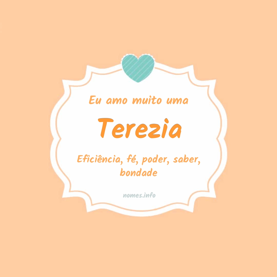 Eu amo muito Terezia
