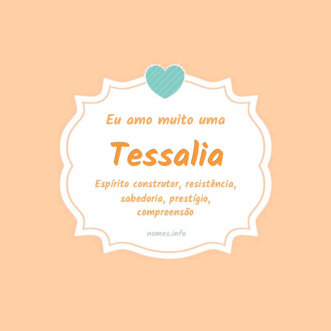 Eu amo muito Tessalia