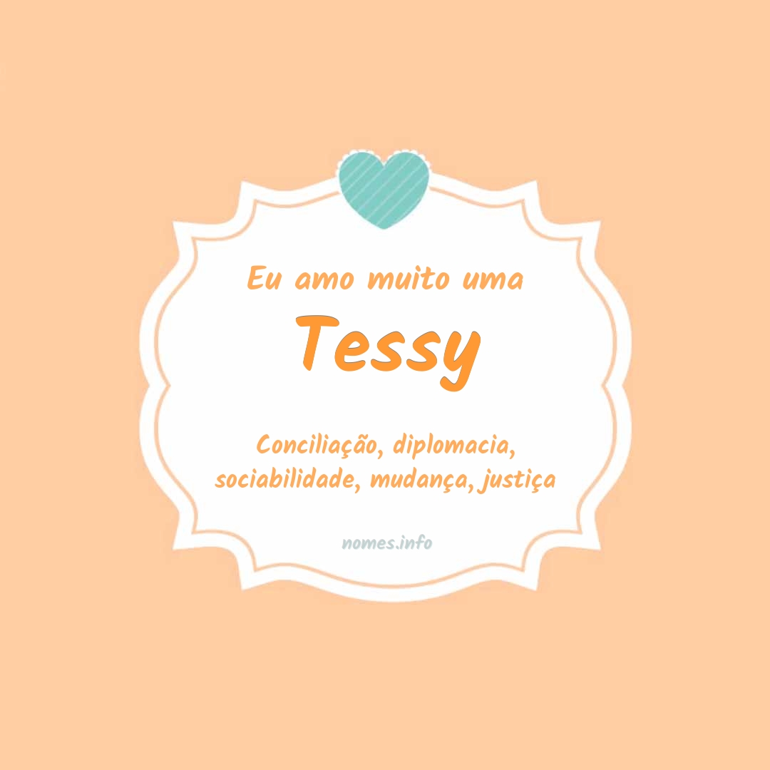 Eu amo muito Tessy