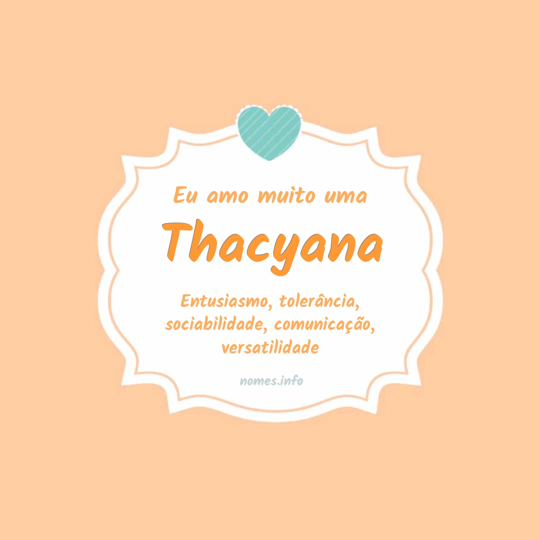 Eu amo muito Thacyana