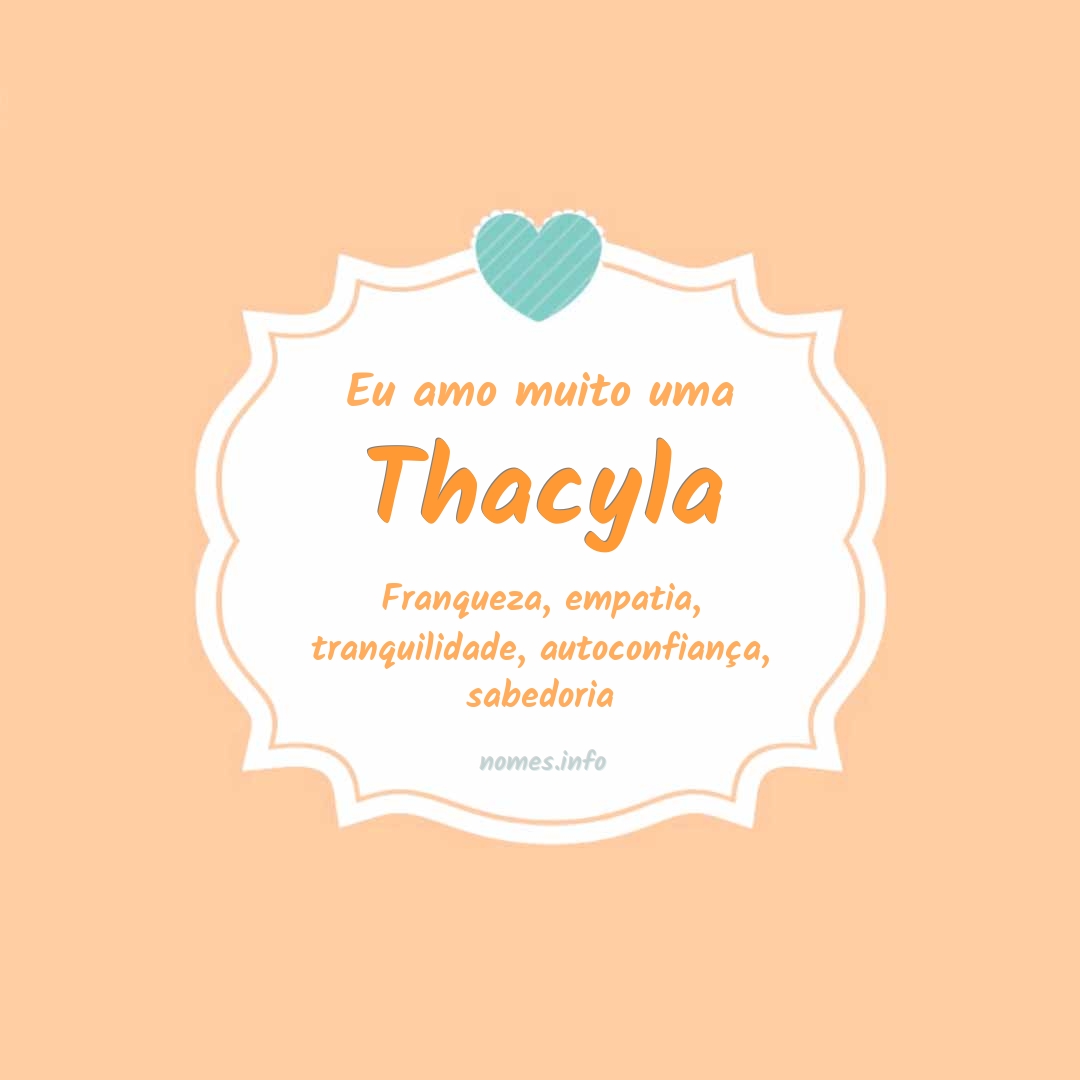 Eu amo muito Thacyla