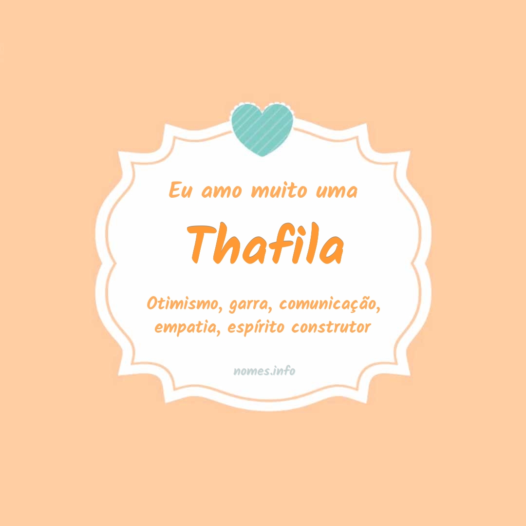 Eu amo muito Thafila