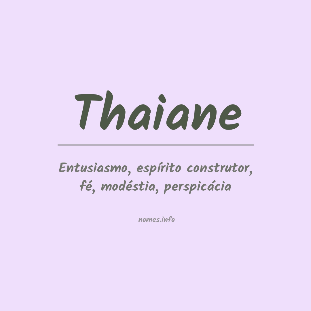 Significado do nome Thaiane