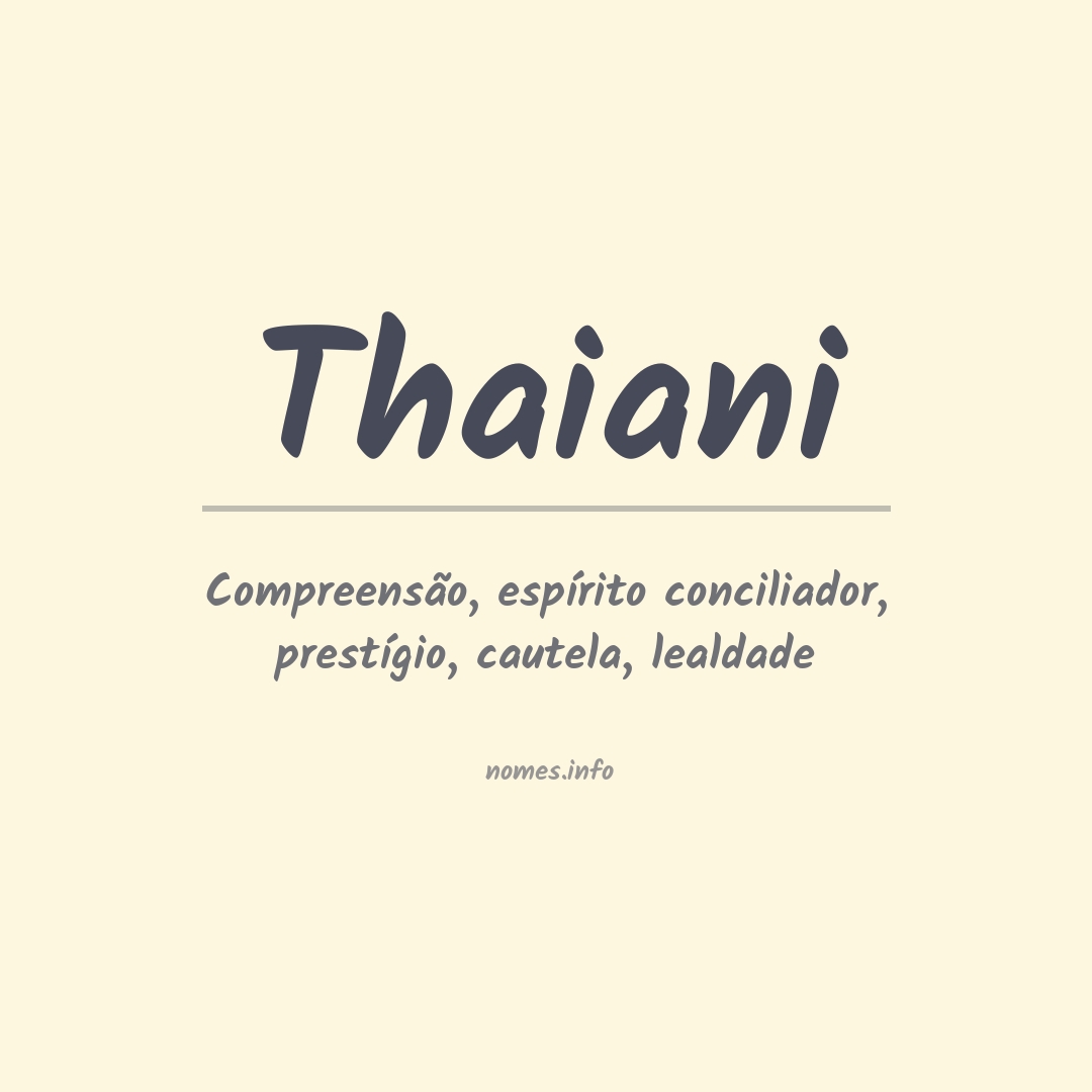 Significado do nome Thaiani