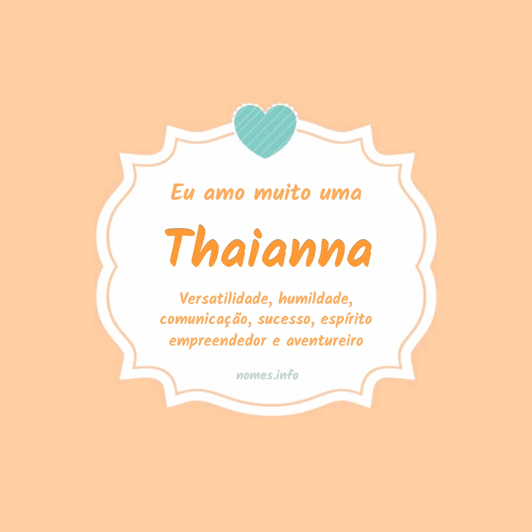 Eu amo muito Thaianna