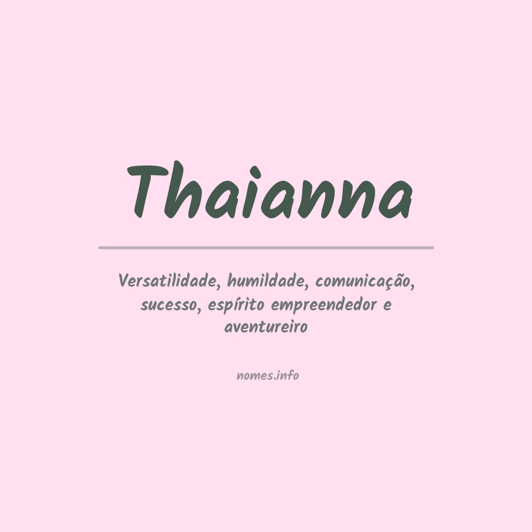 Significado do nome Thaianna