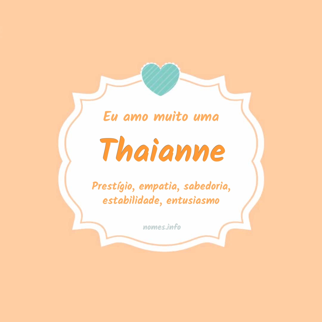 Eu amo muito Thaianne