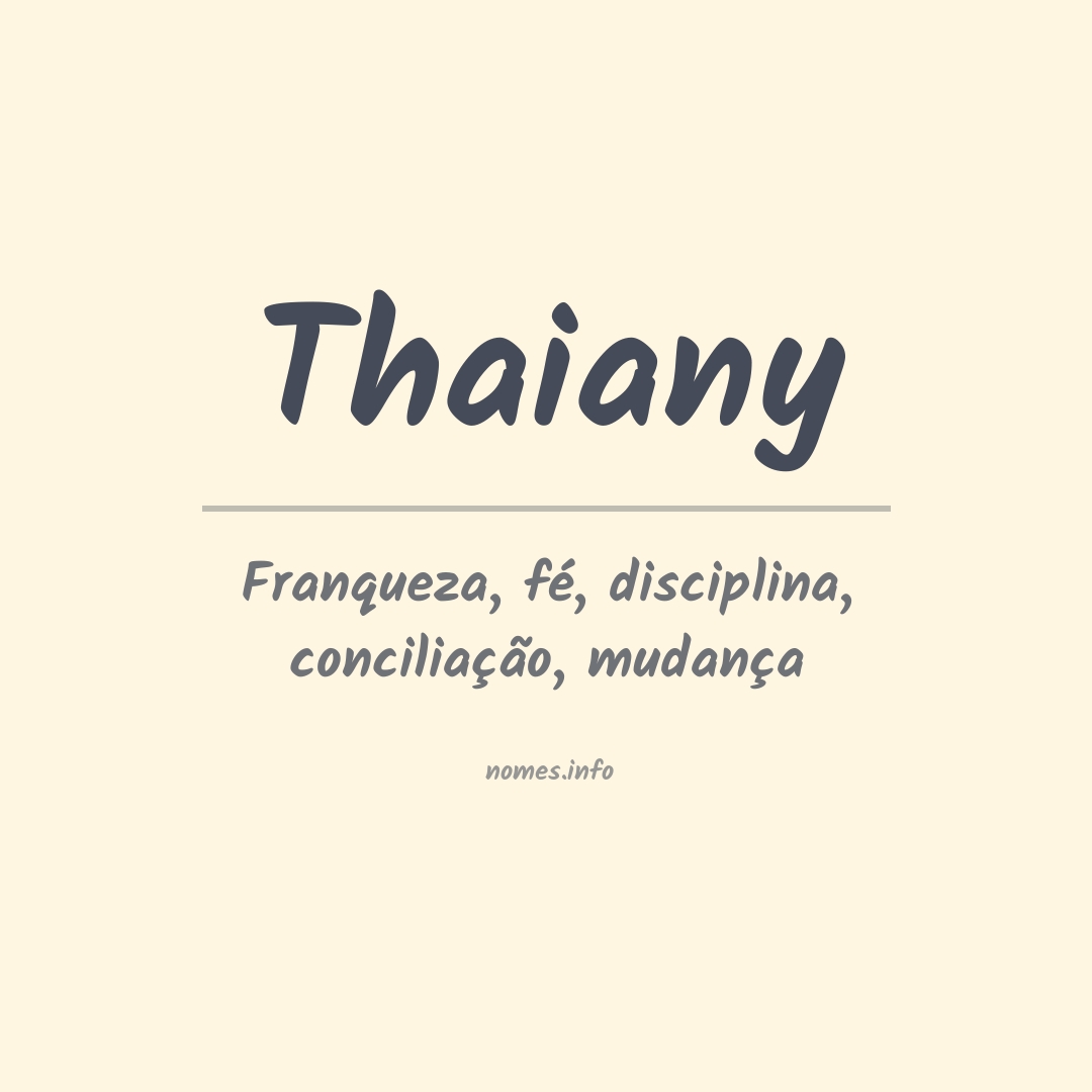 Significado do nome Thaiany