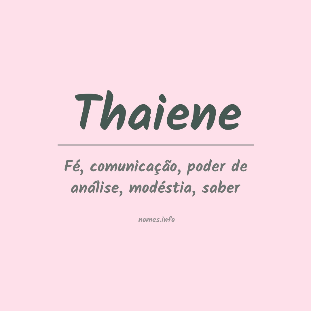 Significado do nome Thaiene