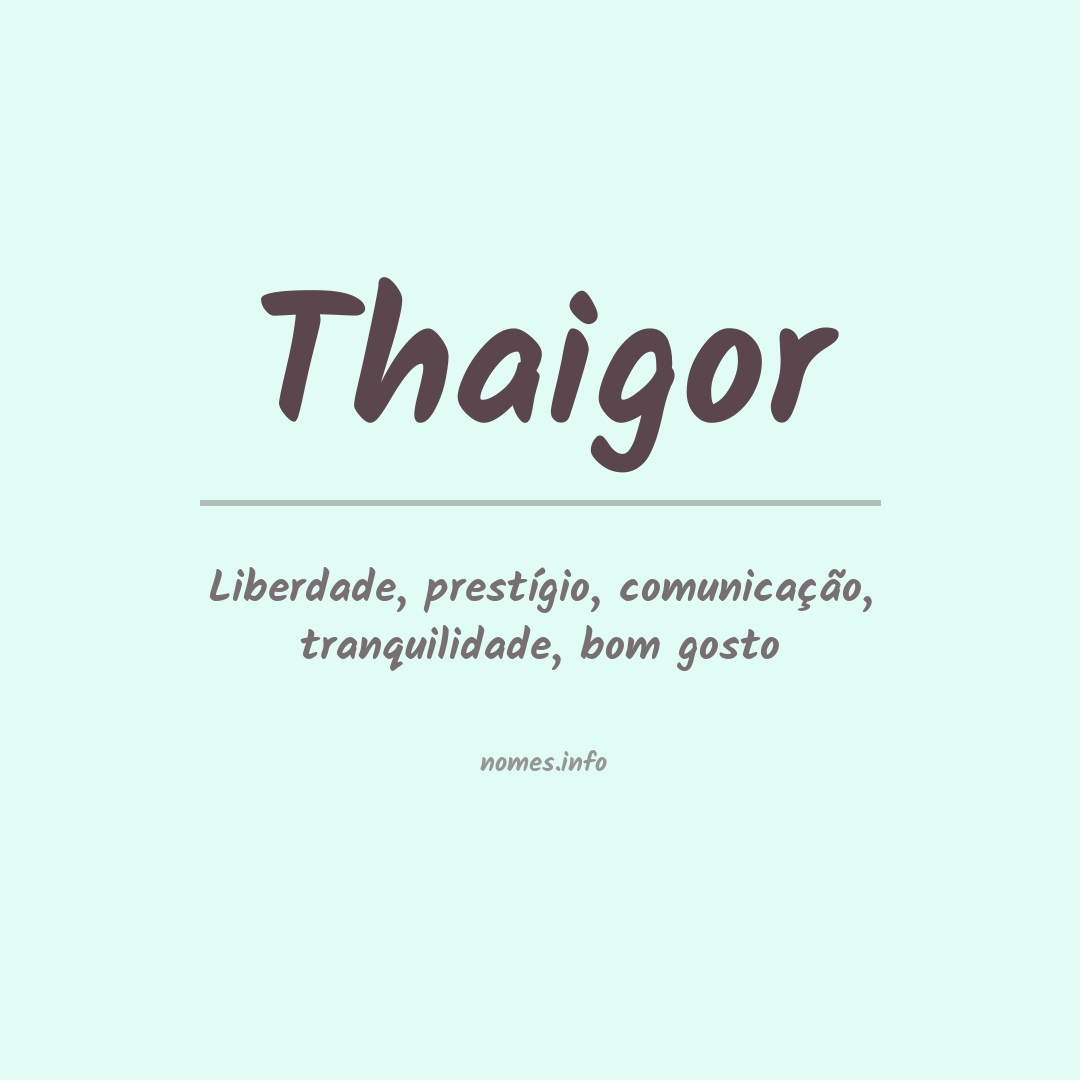 Significado do nome Thaigor
