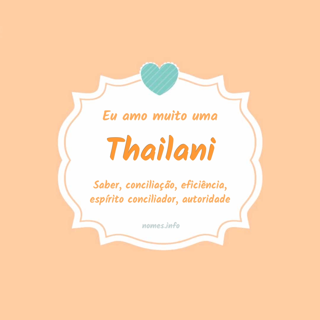 Eu amo muito Thailani