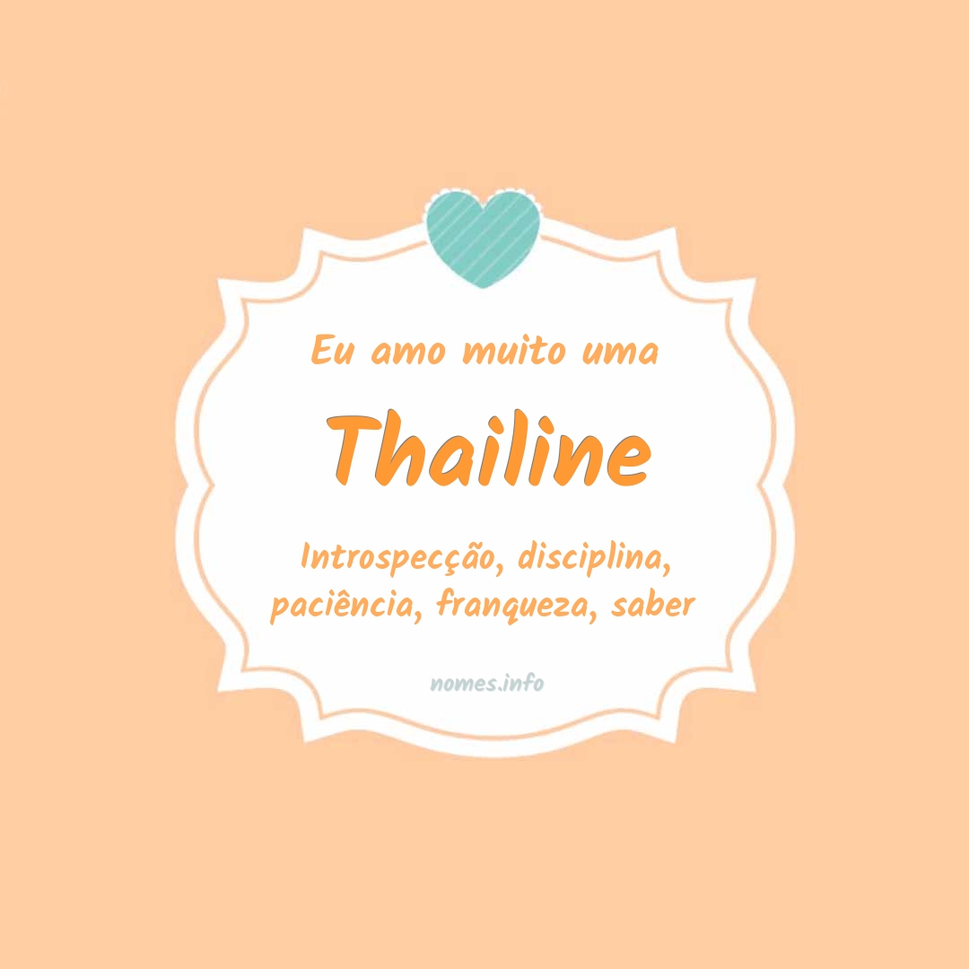 Eu amo muito Thailine
