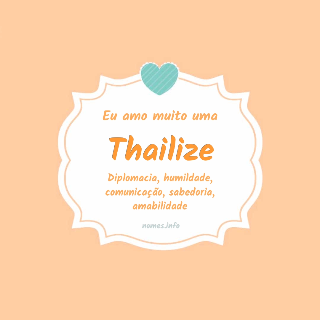 Eu amo muito Thailize