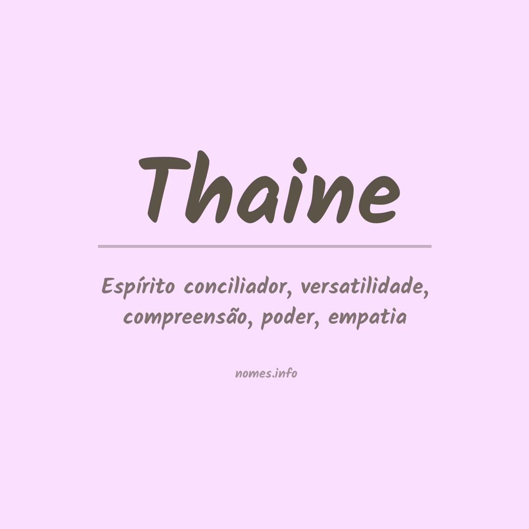 Significado do nome Thaine Significado do nome Thaine