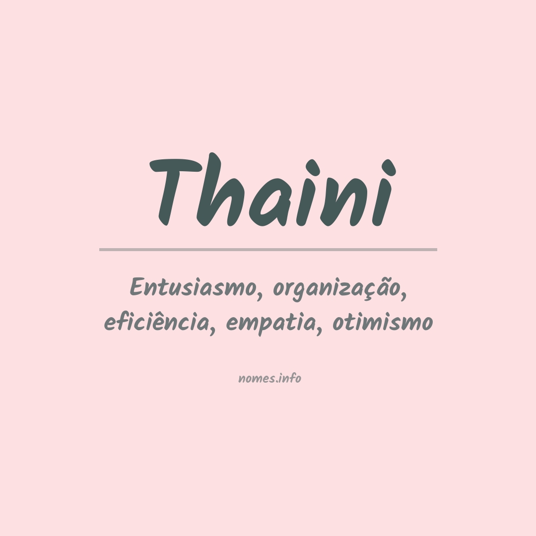 Significado do nome Thaini