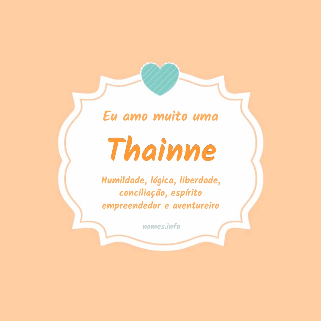 Eu amo muito Thainne Eu amo muito Thainne