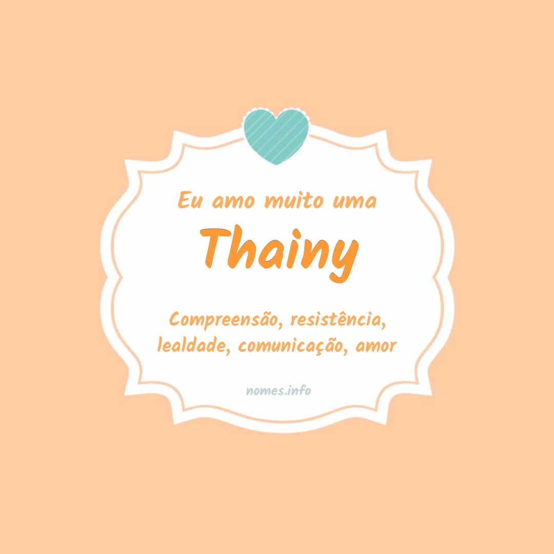Eu amo muito Thainy