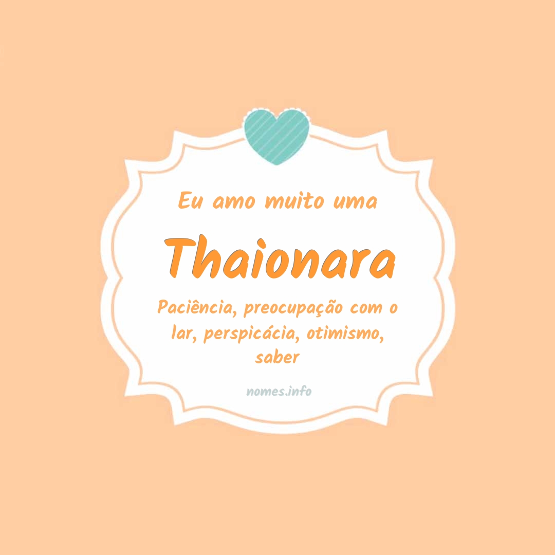 Eu amo muito Thaionara