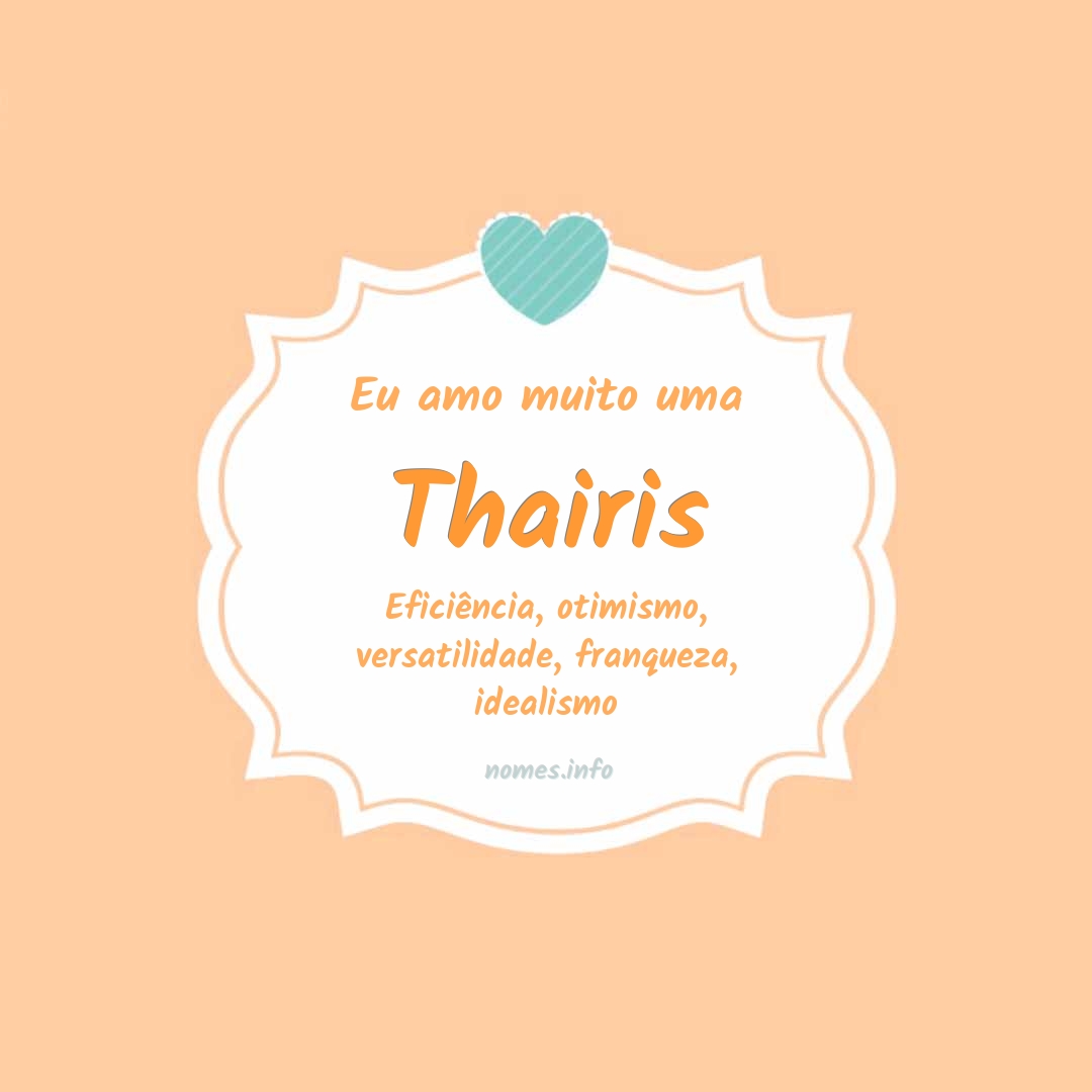 Eu amo muito Thairis