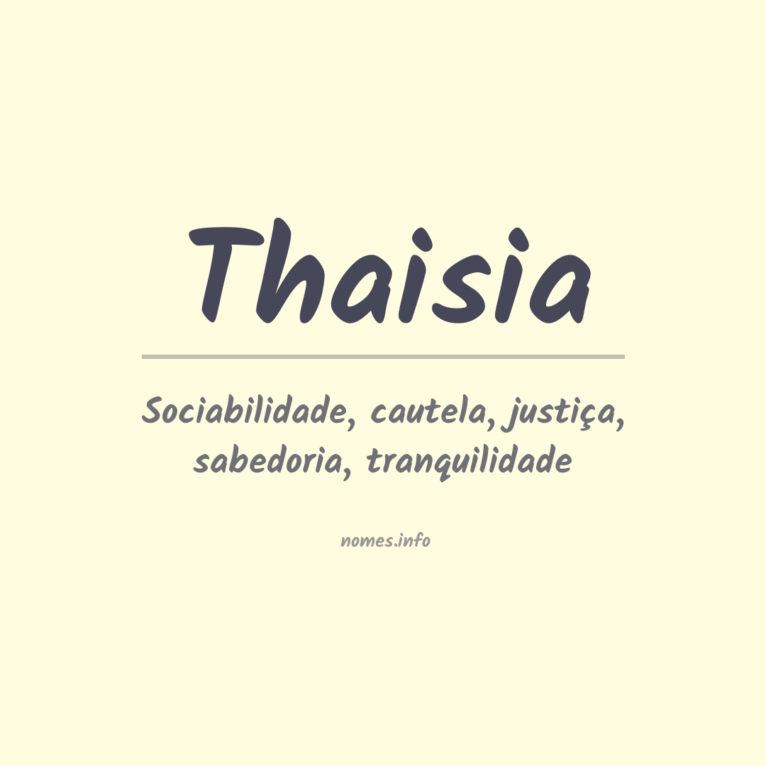 Significado do nome Thaisia