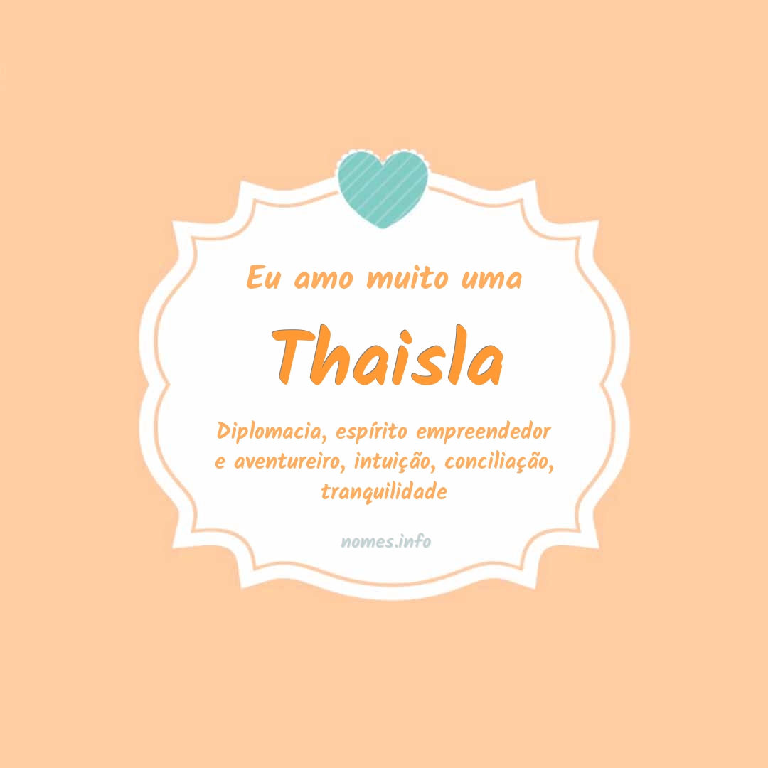 Eu amo muito Thaisla