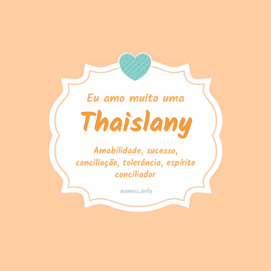 Eu amo muito Thaislany