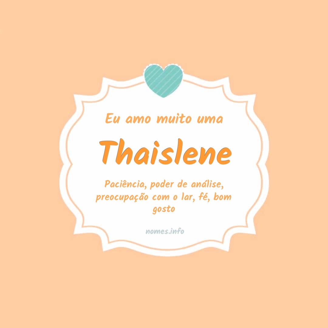 Eu amo muito Thaislene