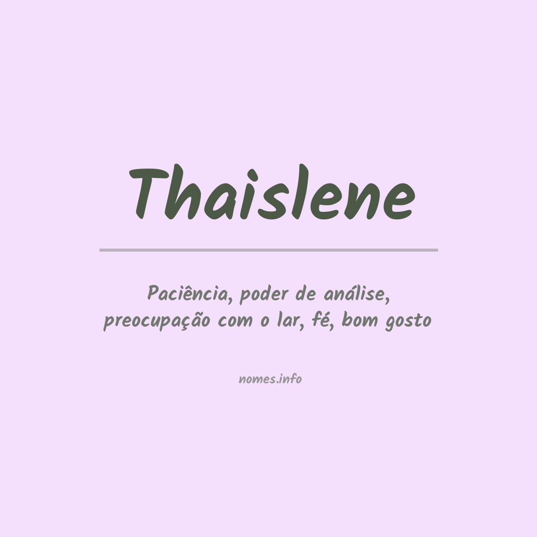 Significado do nome Thaislene