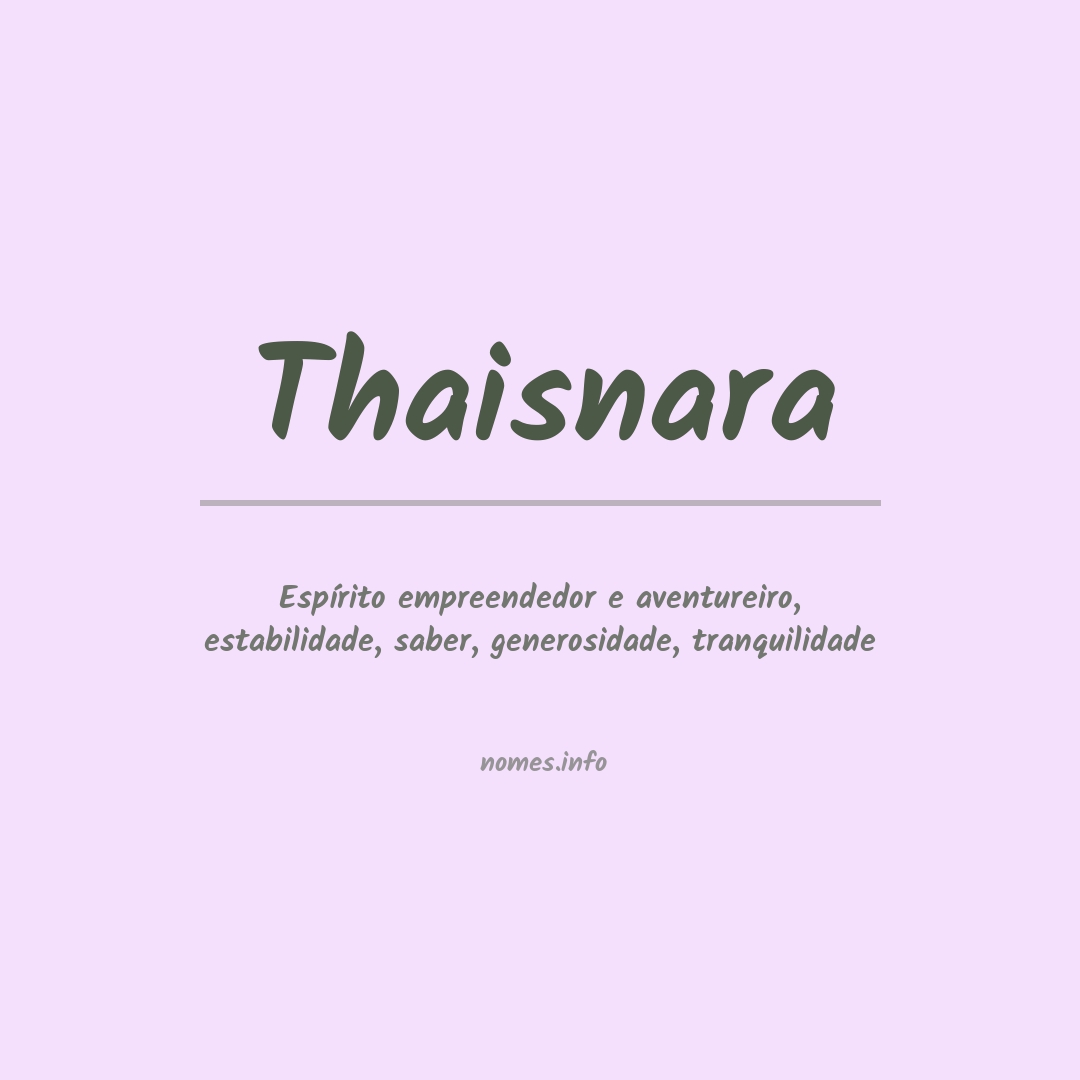 Significado do nome Thaisnara Significado do nome Thaisnara