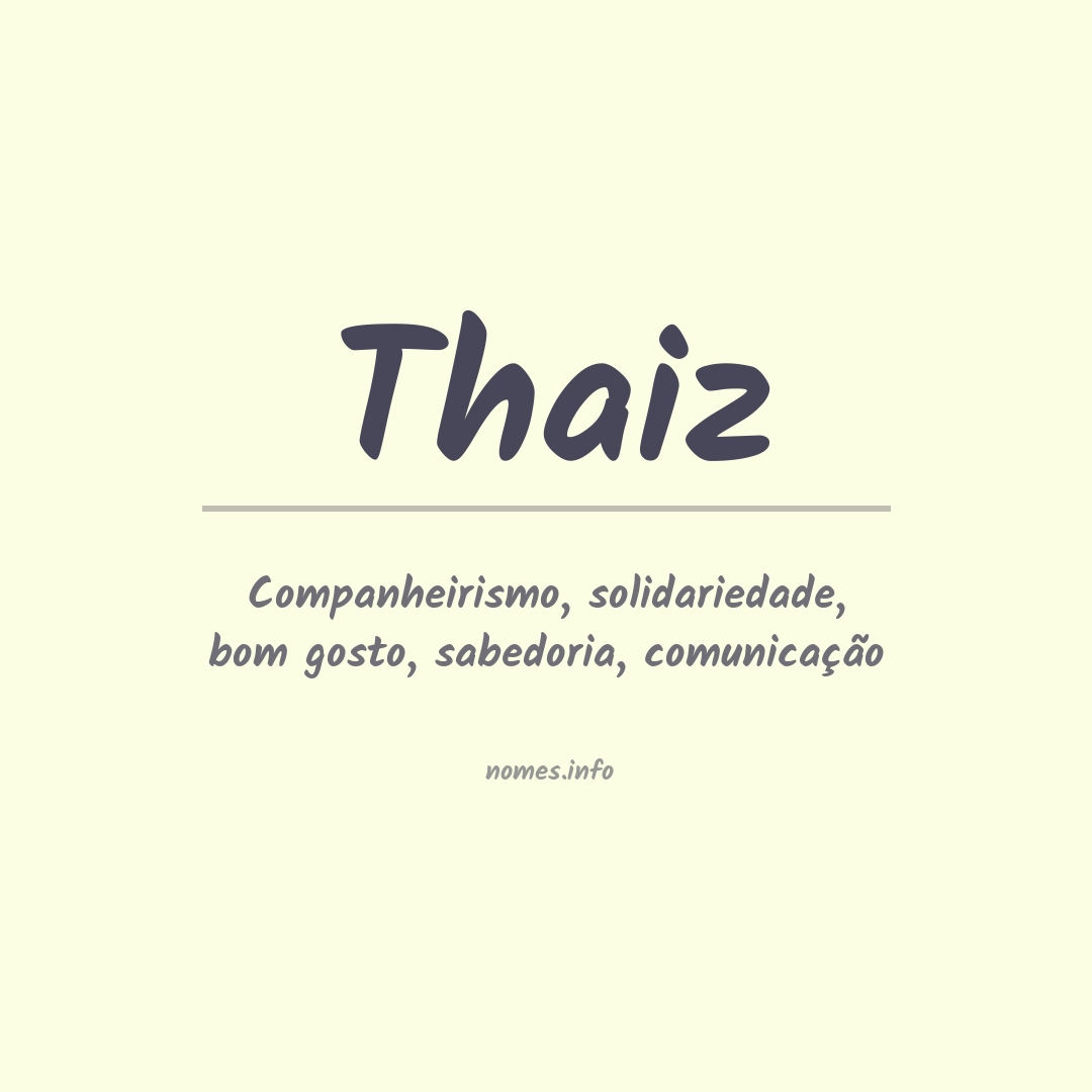Significado do nome Thaiz