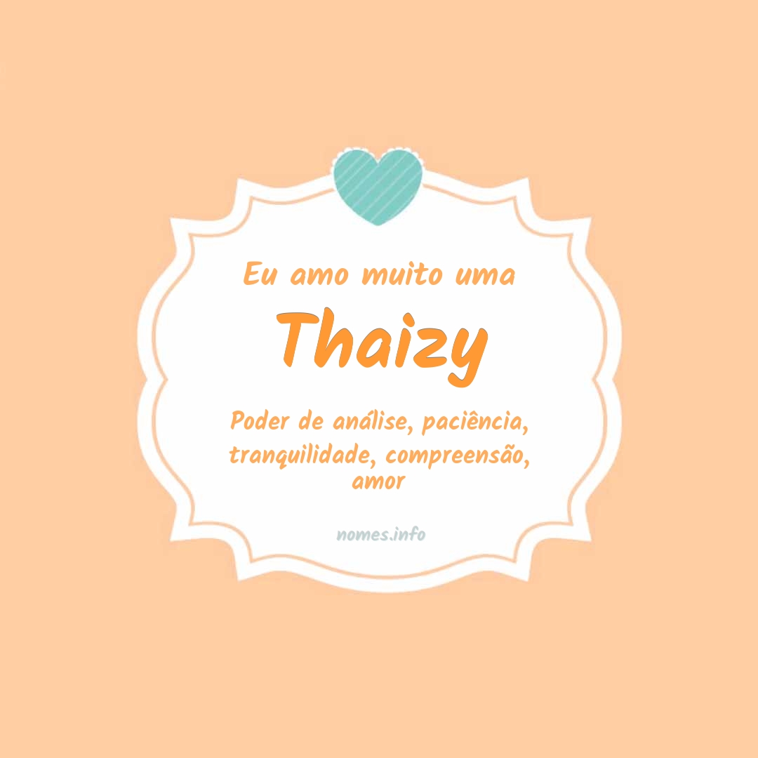 Eu amo muito Thaizy