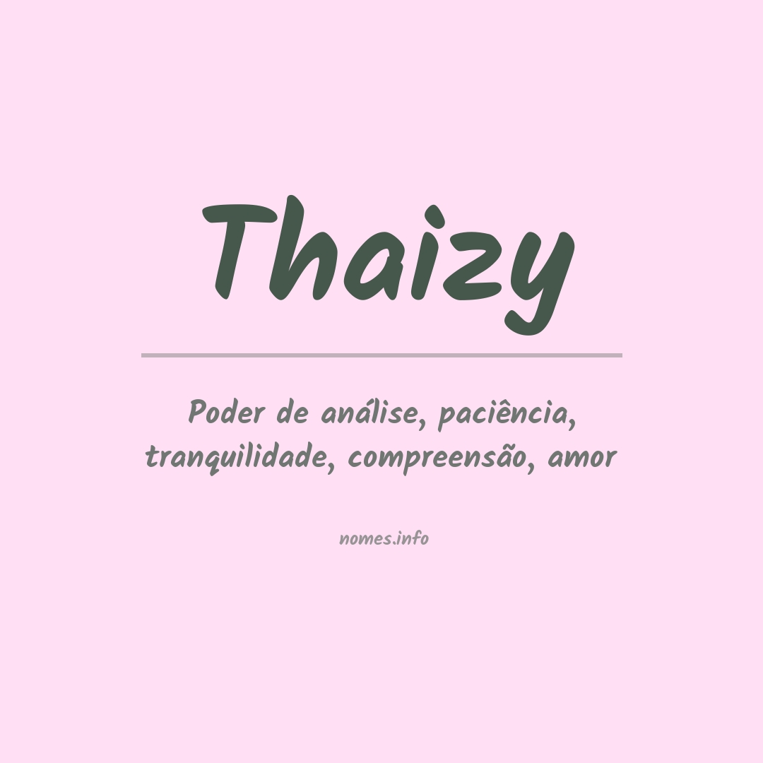 Significado do nome Thaizy