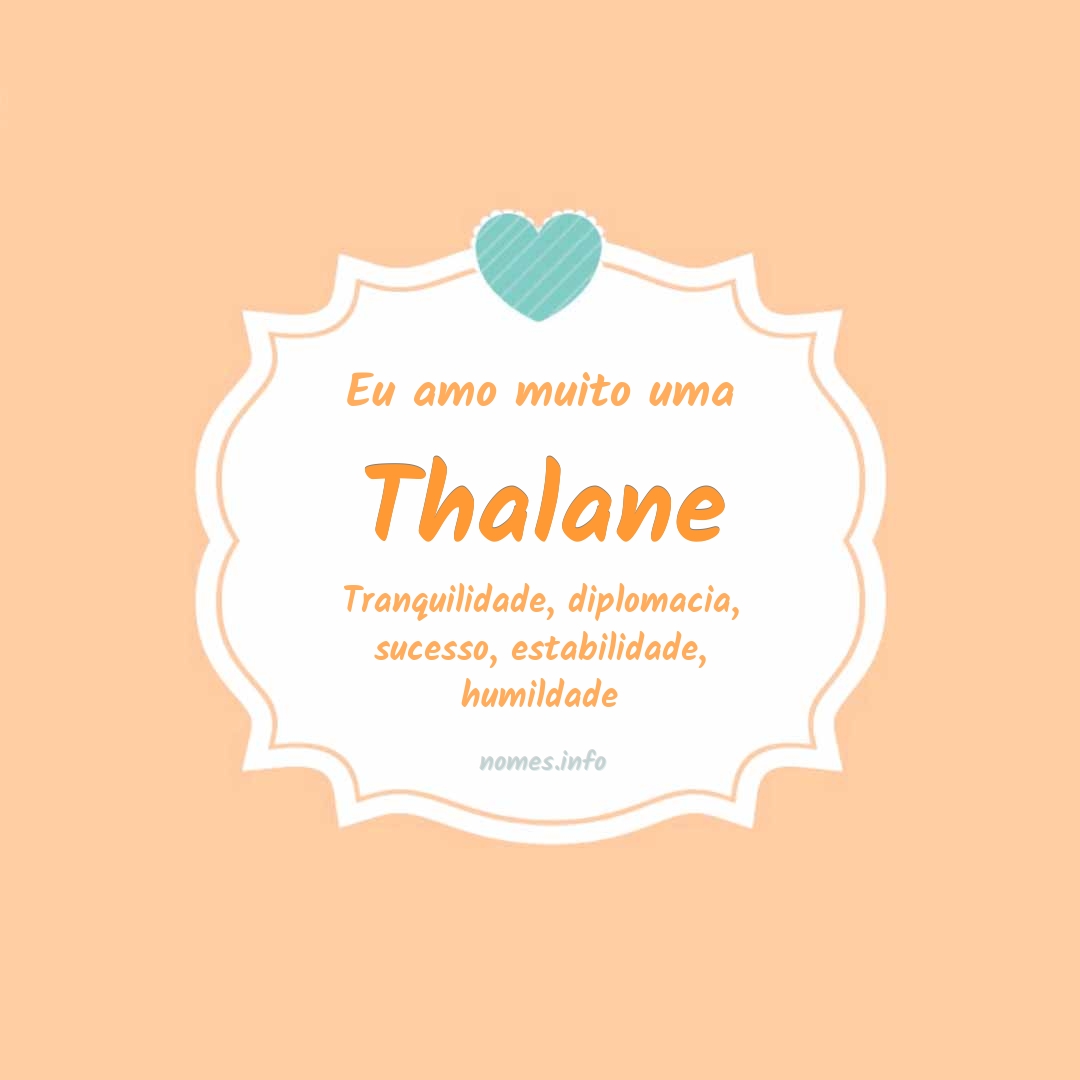 Eu amo muito Thalane