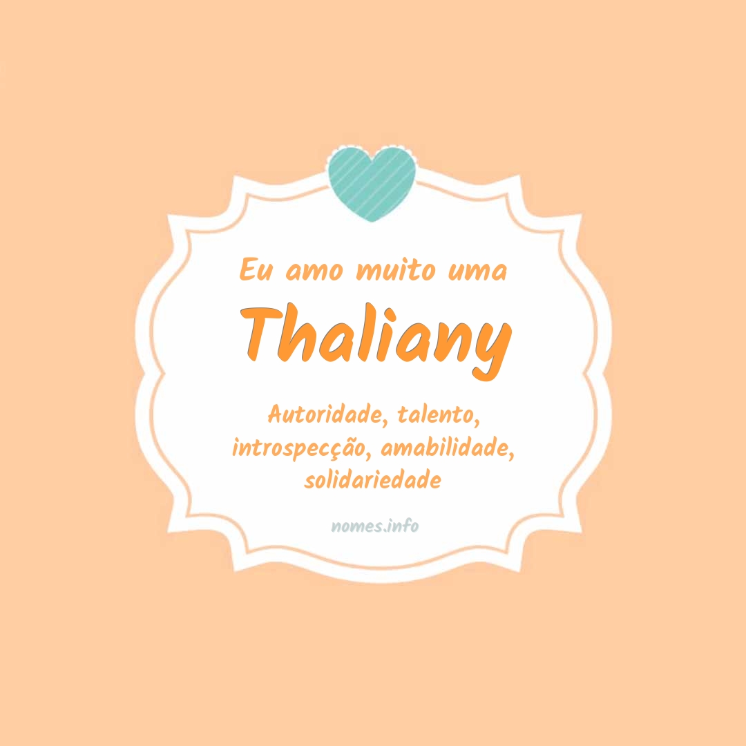 Eu amo muito Thaliany