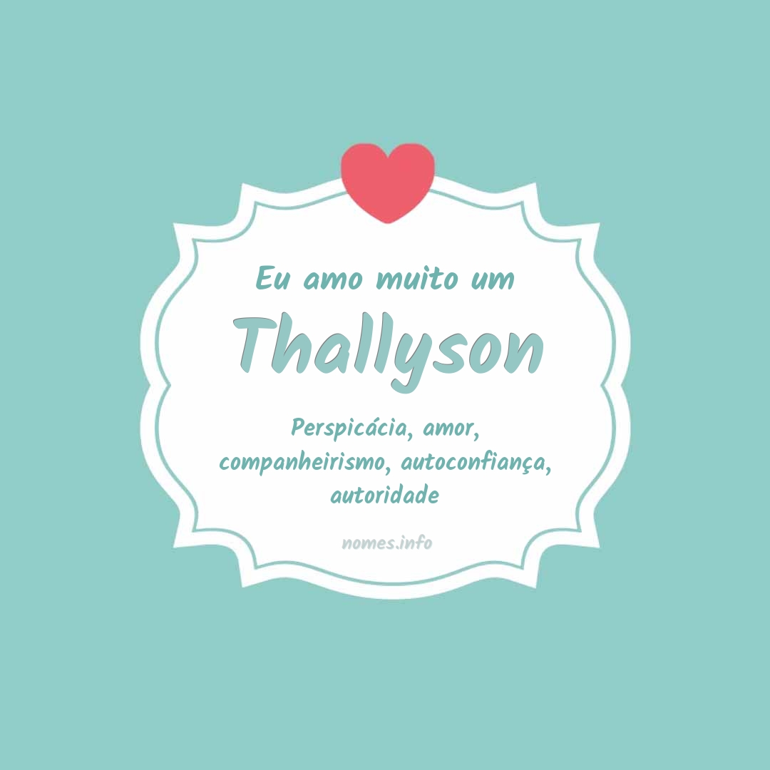 Eu amo muito Thallyson