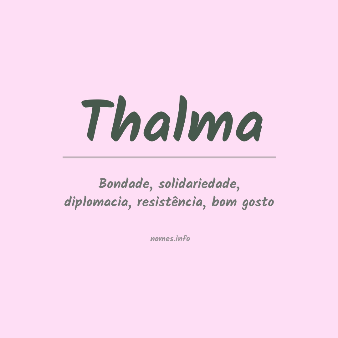 Significado do nome Thalma