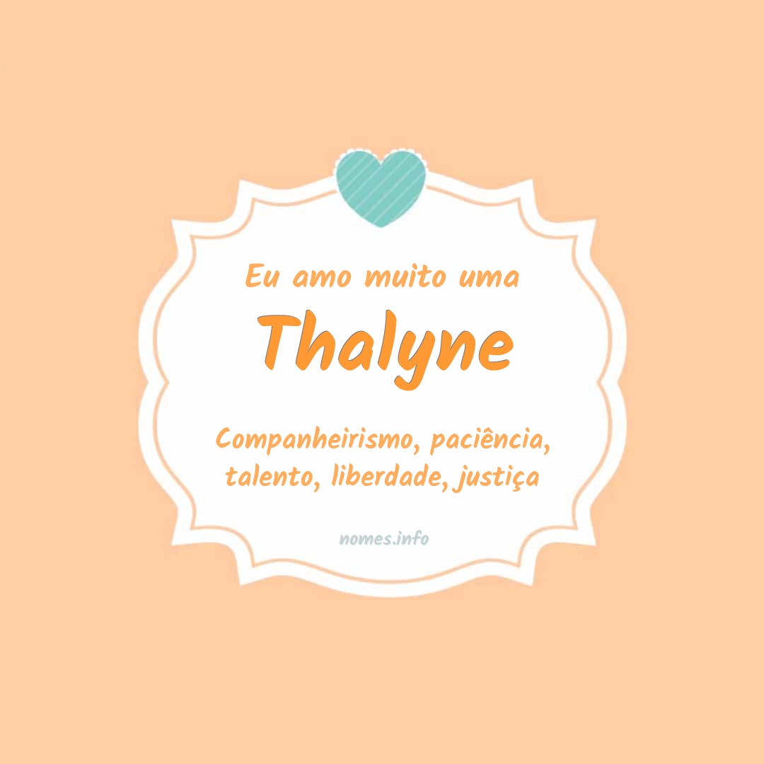 Eu amo muito Thalyne