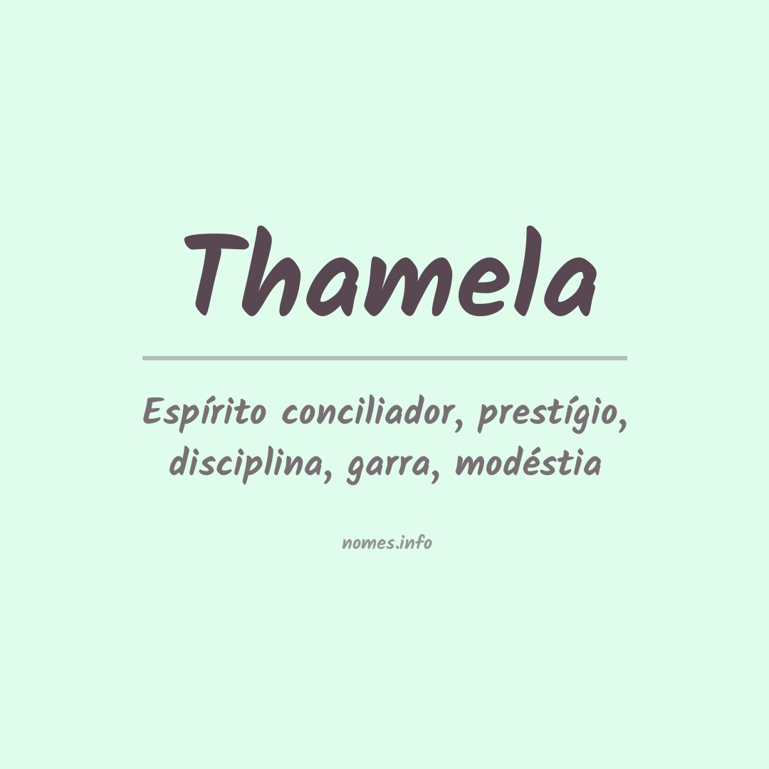 Significado do nome Thamela